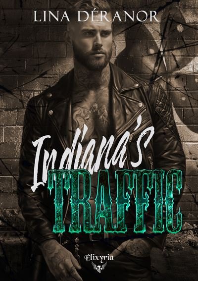 Lina Déranor - Indiana's, Tome 2 : Indianas traffic