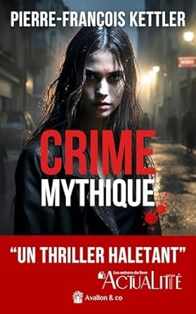 Pierre-François Kettler - Crime mythique