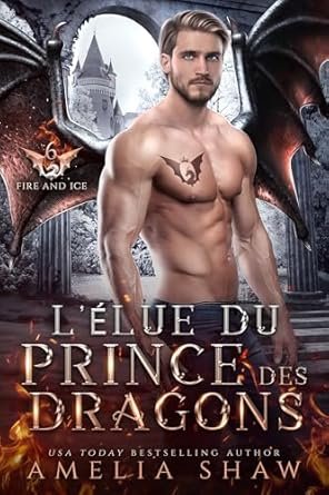 Amélia Shaw - L’Élue du Prince des Dragons