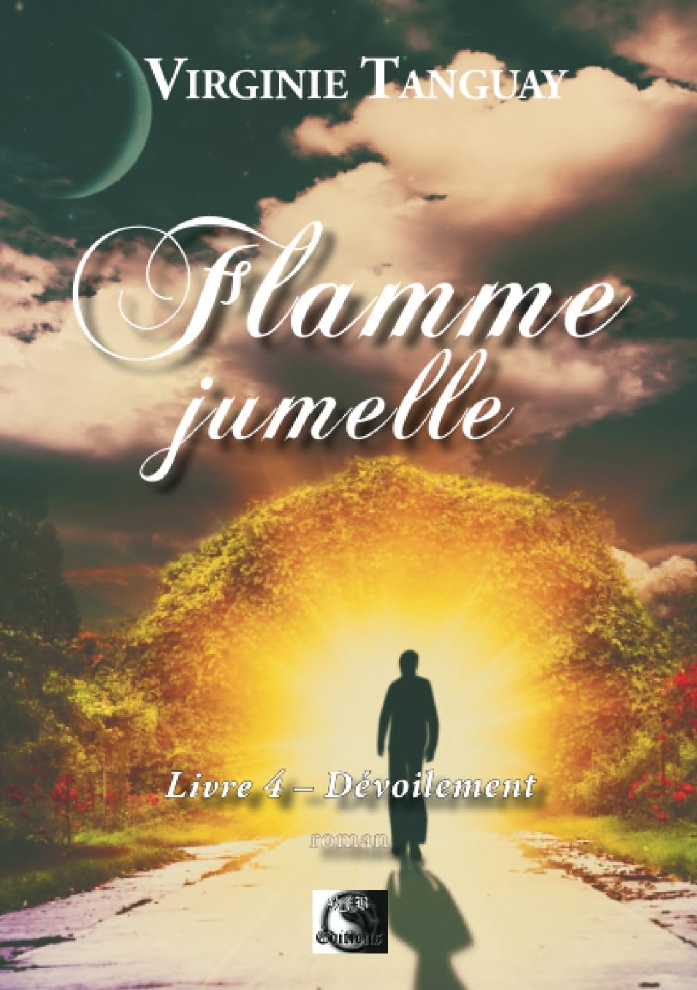 Virginie Tanguay - Flamme jumelle ,Tome 4: Dévoilement