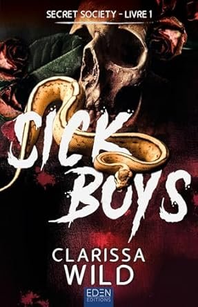 Clarissa Wild - Spine Ridge University, Tome 1 : Sick Boys