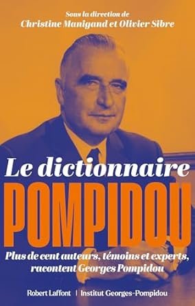 Christine Manigand , Olivier Sibre - Dictionnaire Pompidou