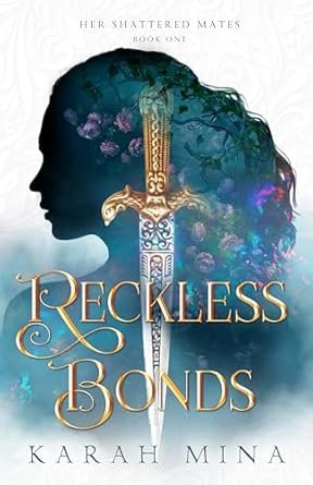 Karah Mina - Reckless Bonds: Harem Inversé