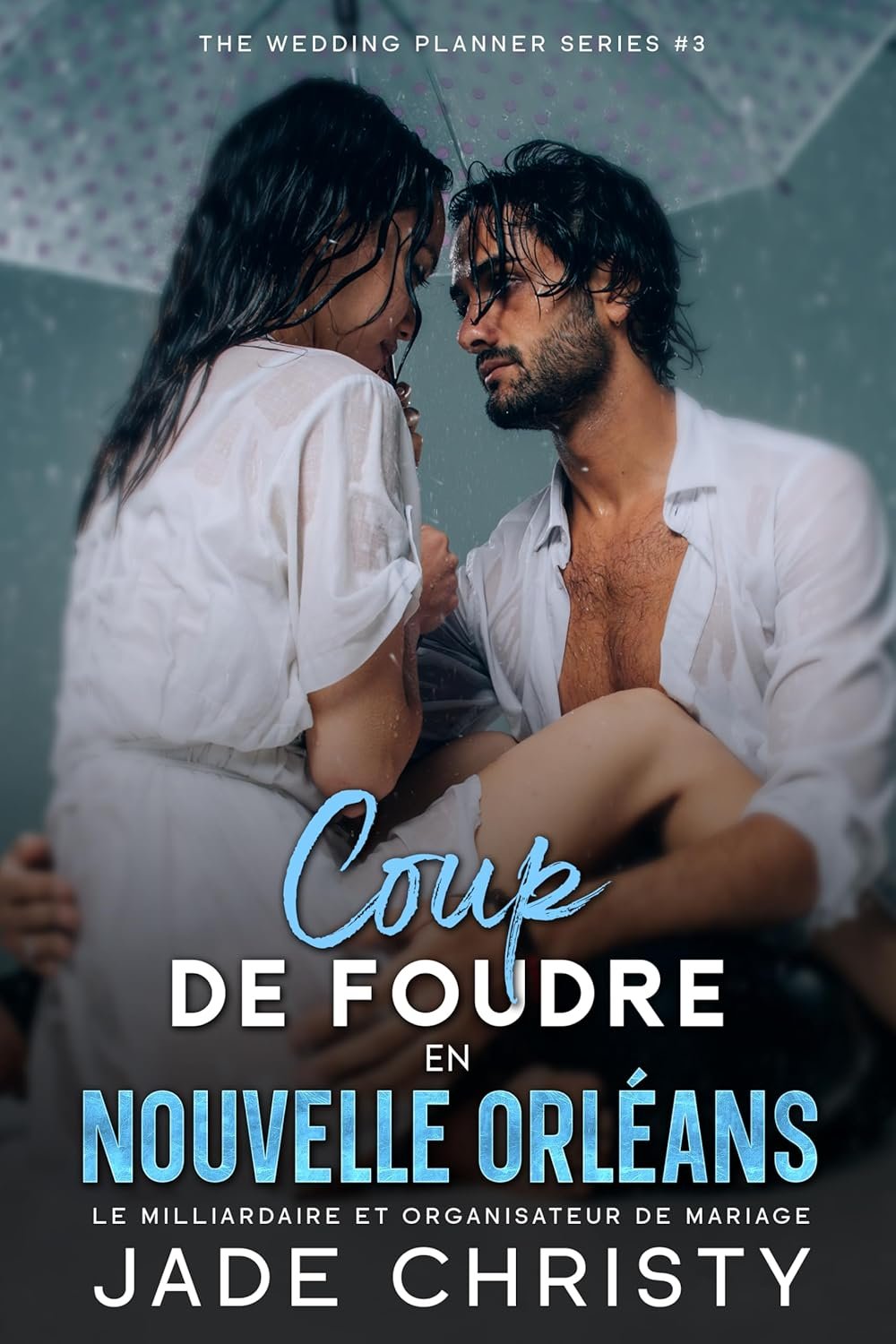 Jade Christy - Coup de Foudre en Nouvelle Orleans