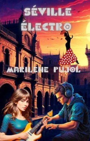 Marilene Pujol - Séville Electro