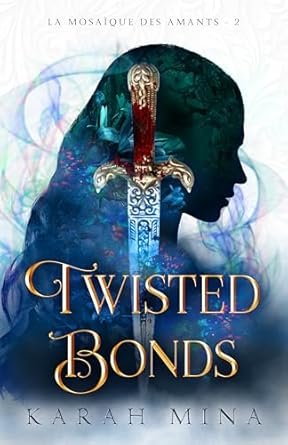 Karah Mina - Twisted Bonds