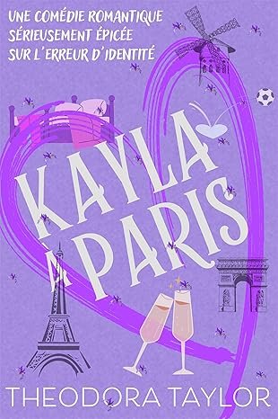 Theodora Taylor - Kayla à Paris