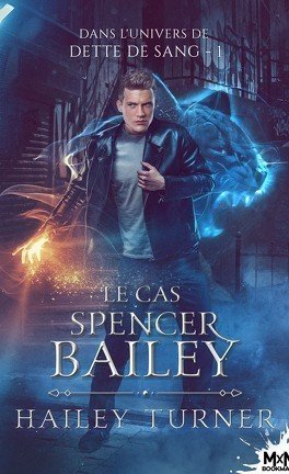 Hailey Turner - Résurrection: le cas Spencer Bailey