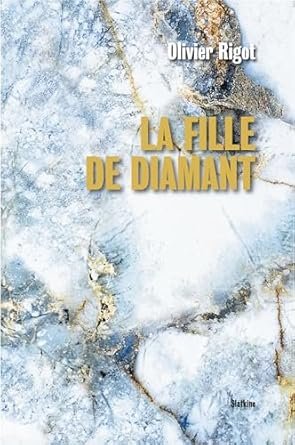 Olivier Rigot - La fille de diamant