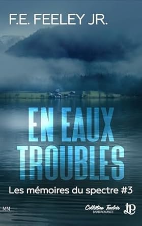 F.E. Feeley Jr. - En eaux troubles