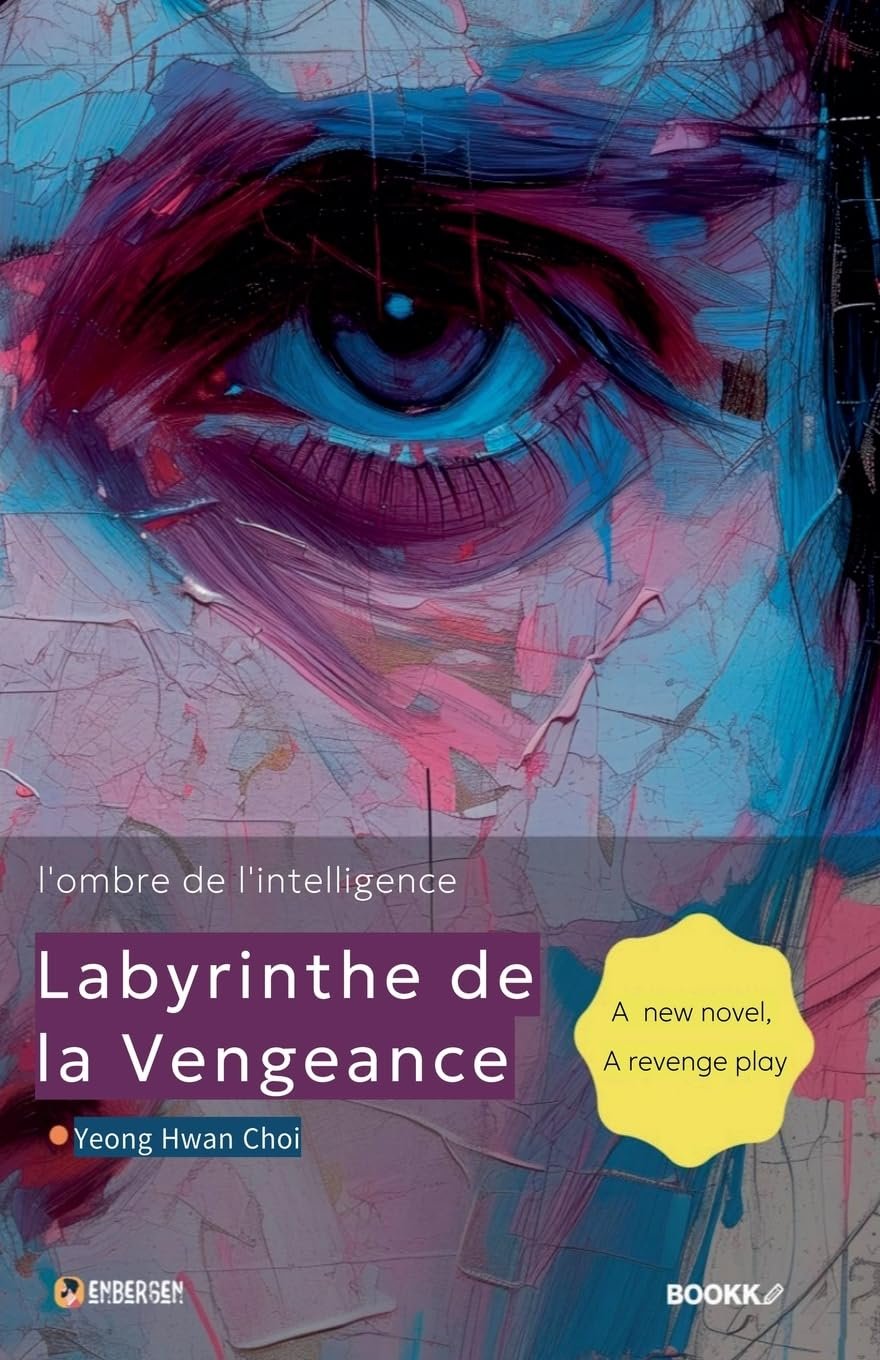 Yeong Hwan Choi - Labyrinthe de la vengeance : l'ombre de l'intelligence