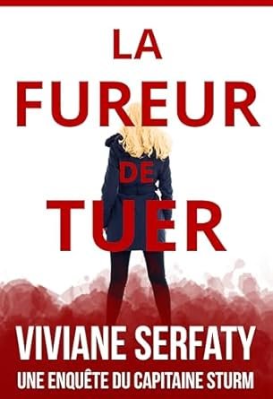 Viviane Serfaty - La Fureur de tuer