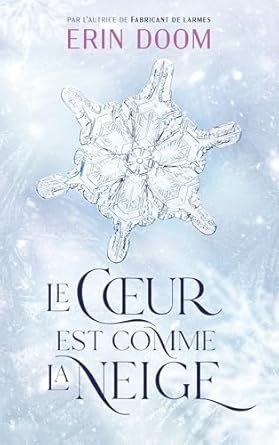 Erin Doom - Le coeur est comme la neige