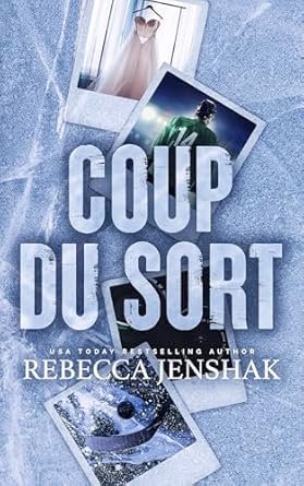 Rebecca Jenshak - Coup du sort