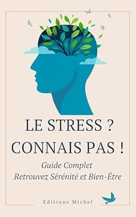 Editions Michel - Le Stress ? Connais Pas !