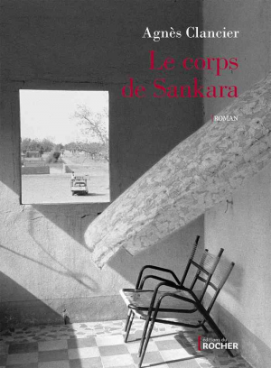 Agnès Clancier – Le corps de Sankara
