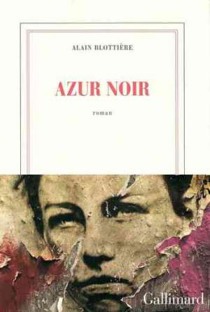 Alain Blottière – Azur noir