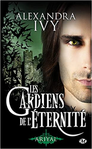 Alexandra Ivy – Les gardiens de l’éternité, Tome 8 : Ariyal