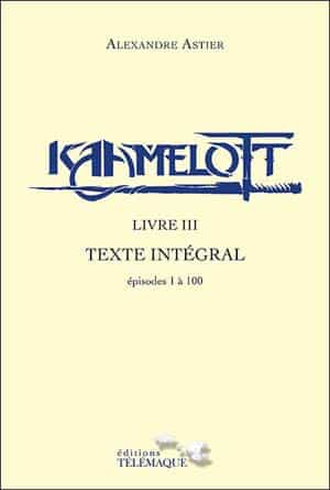 Alexandre Astier – Kaamelott, Tome 5