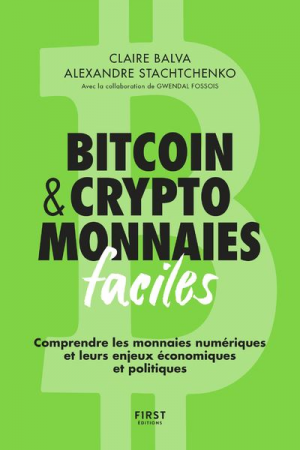 Alexandre Stachtchenko, Claire Balva – Bitcoin & cryptomonnaies faciles