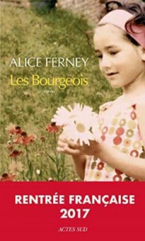 Alice Ferney – Les Bourgeois