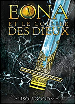 Alison Goodman – Eona et le collier des dieux