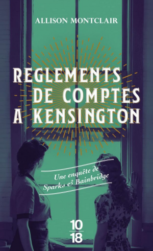 Allison Montclair – Règlements de comptes à Kensington