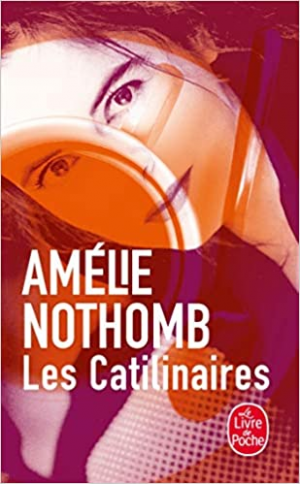 Amélie Nothomb – Les catalinaires