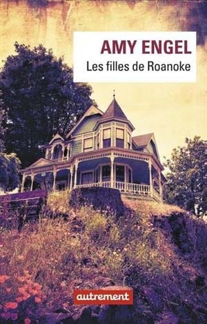 Amy Engel – Les filles de Roanoke