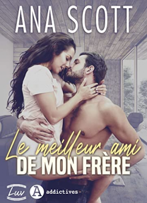 Ana Scott – Le meilleur ami de mon frère