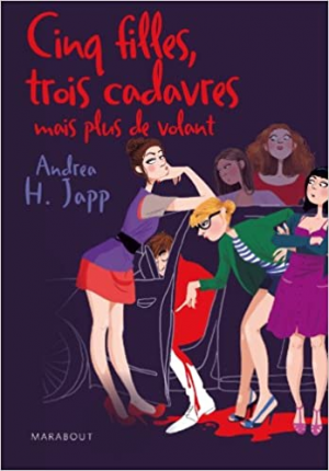 ANDREA H. JAPP – Cinq filles, trois cadavres mais plus de volant