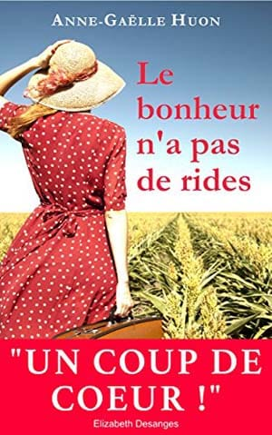 Anne-Gaëlle Huon – Le bonheur n’a pas de rides