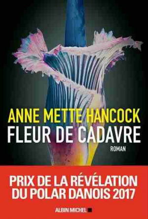 Anne Mette Hancock – Fleur de cadavre