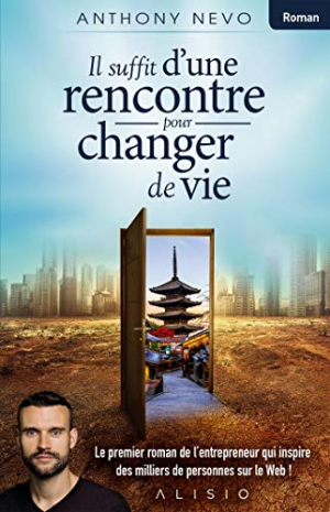 Anthony Nevo – Il suffit d’une rencontre pour changer de vie