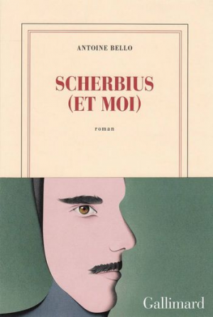Antoine Bello – Scherbius (et moi)