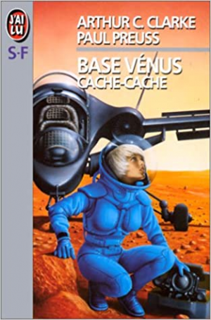 Arthur-C Clarke – Base Vénus, tome 3: Cache-cache