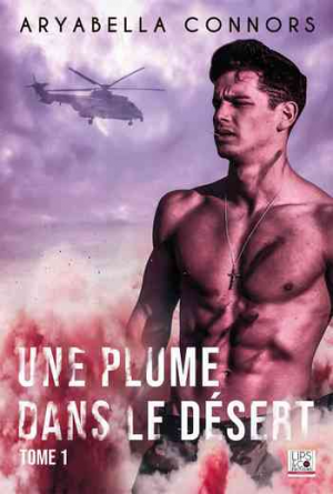 Aryabella Connors – Une plume dans le désert, Tome 1