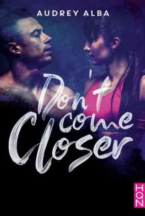 Audrey Alba – Don’t come closer