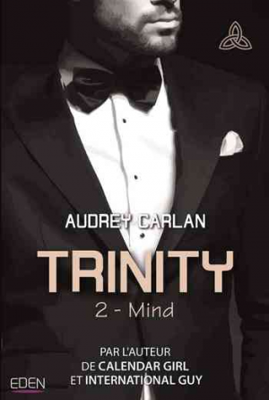 Audrey Carlan – Trinity, Tome 2 : Mind