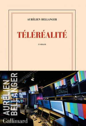 Aurélien Bellanger – Téléréalité