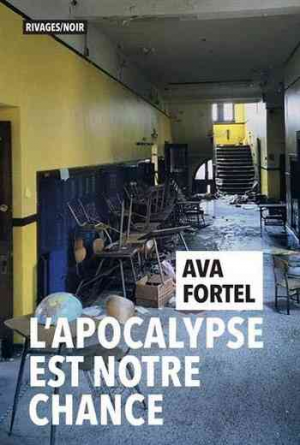 Ava Fortel – L’apocalypse est notre chance