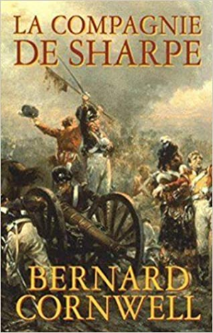 Bernard Cornwell – Les aventures de Sharpe : La compagnie de Sharpe