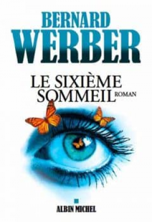 Bernard Werber – Le sixième sommeil