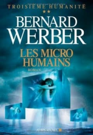 Bernard Werber – Les Micro-humains