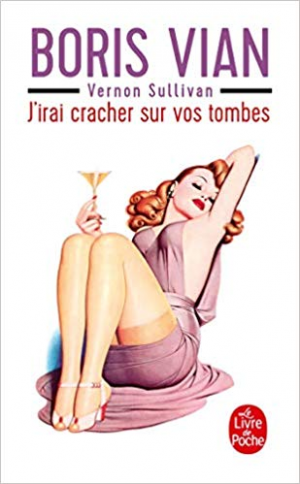 Boris Vian – J’irai cracher sur vos tombes