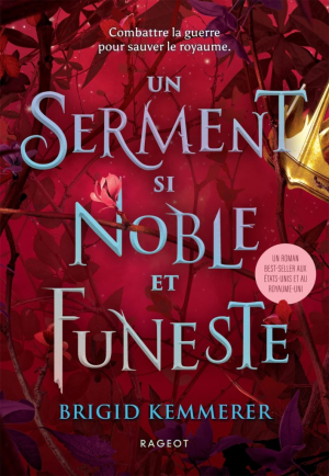 Brigid Kemmerer – The Cursebreakers, Tome 3 : Un serment si noble et funeste