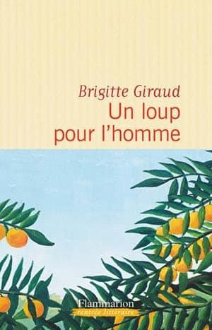 Brigitte Giraud – Un loup pour l’homme