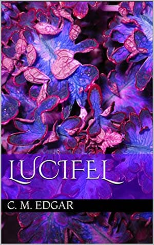 C. M. Edgar – Lucifel