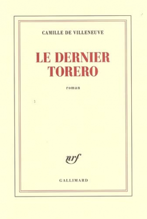 Camille de Villeneuve – Le dernier torero