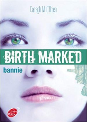 Caragh O’Brien – Birth Marked 2 – Bannie